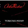 Over Ride - TURNING POINT